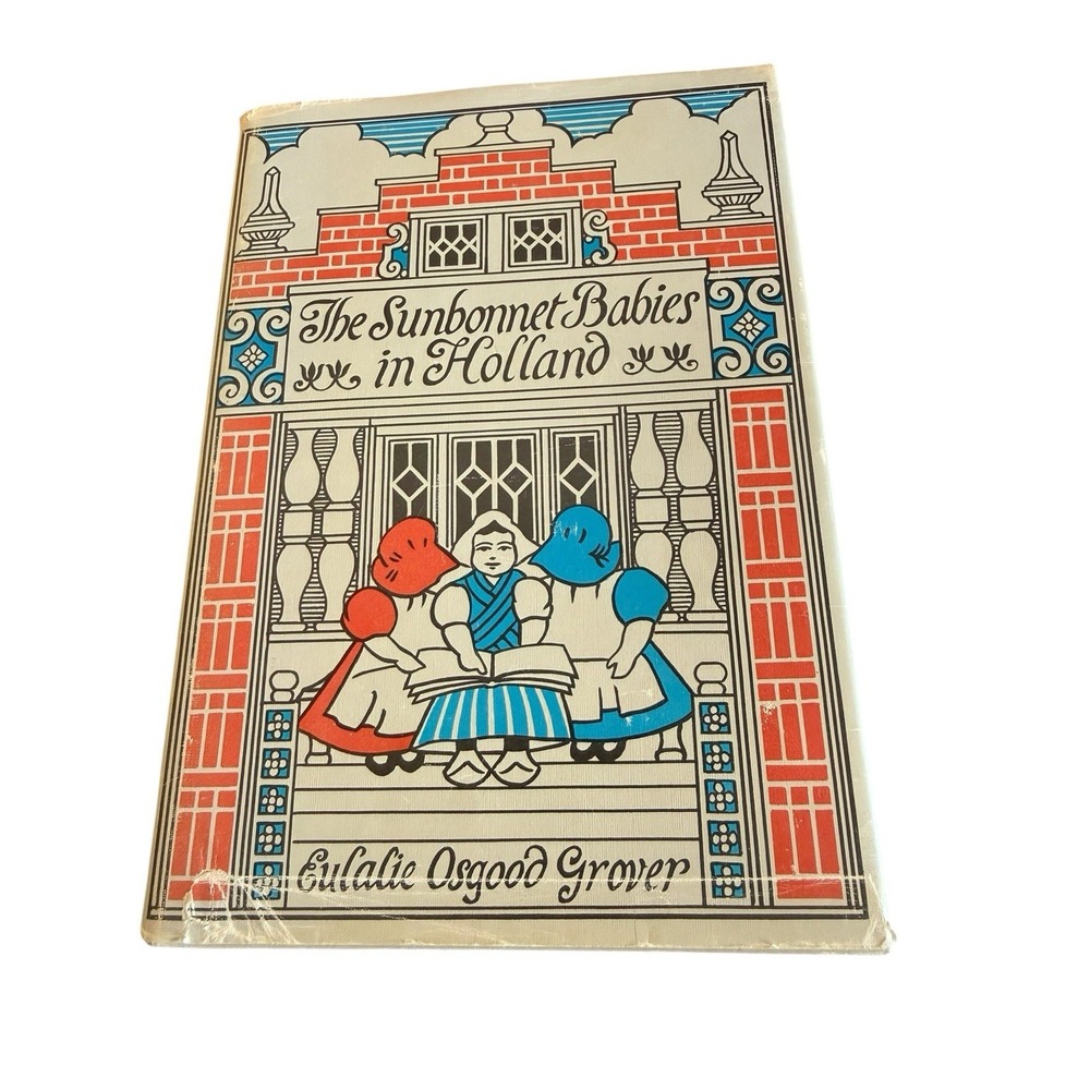 The Sunbonnet Babies In Holland Eulalie Osgood Grover Facsimile Hong Kong